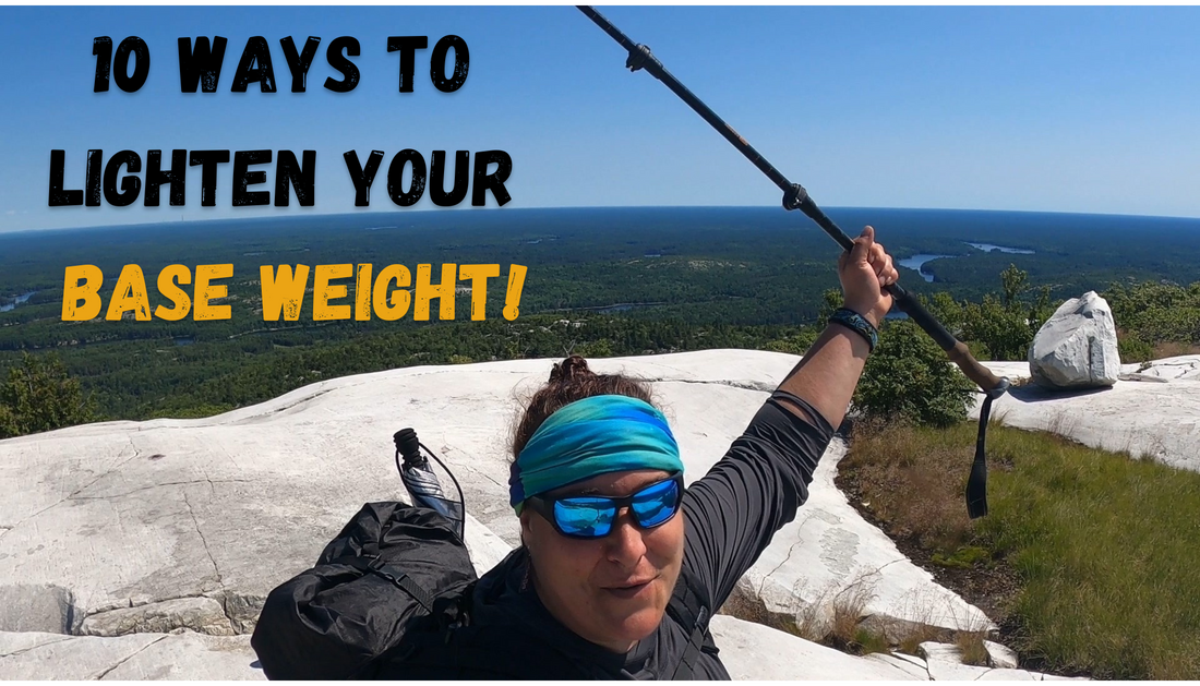 10 Ways to Lighten Your Base-Weight!