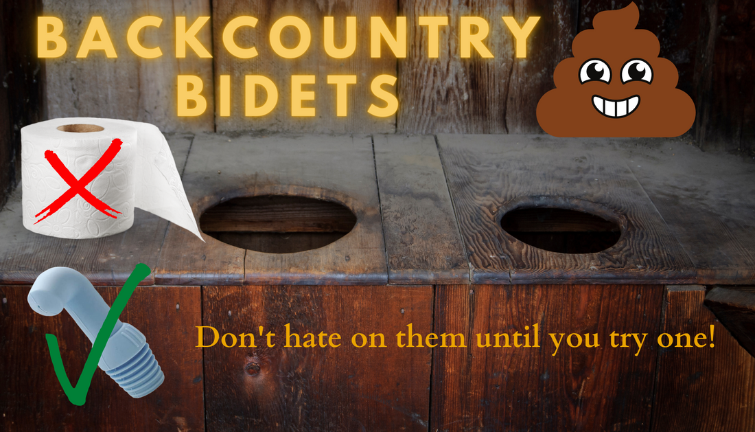 Image of inside of outhouse with a toilet paper roll marked with and X and a bidet with a check mark, and poop emoji. Text: Backcountry bidets: Don't hate on them until you try one!